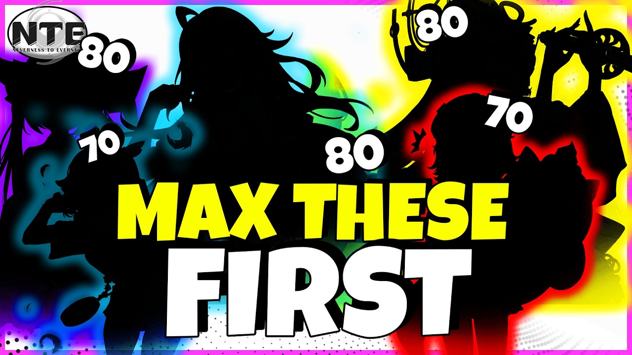 The Best Characters to Level to 70! | NTE [Neverness to Everness] Max Out Priority Guide