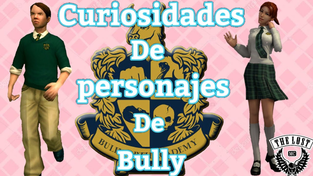 Curiosidades de personajes de Bully