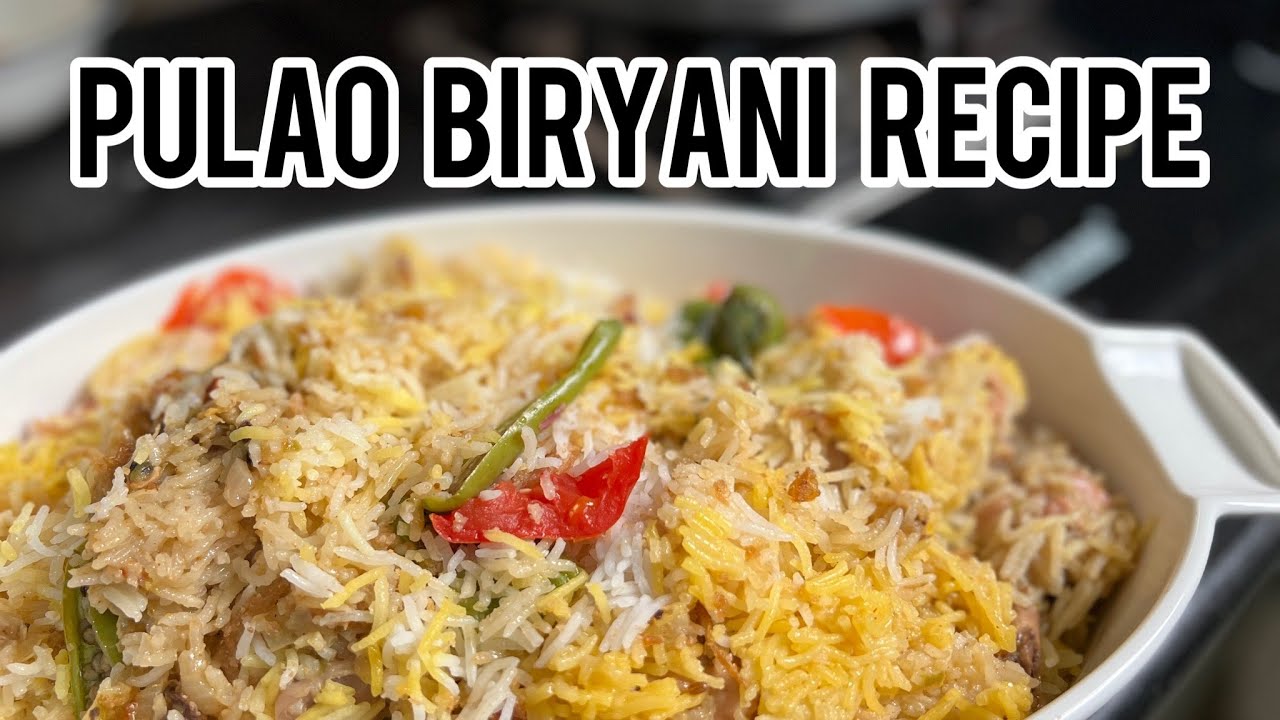 MY PULAO BIRYANI RECIPE || AUTHENTIC PULAO BIRYANI RECIPE