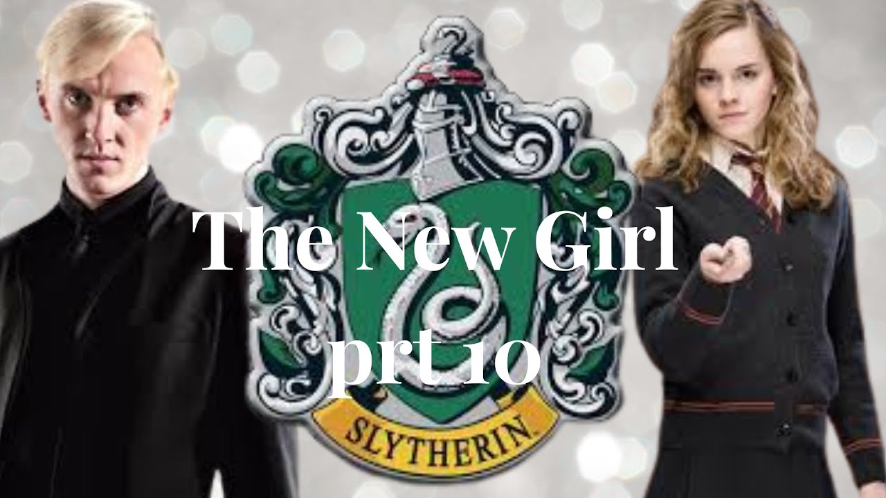 The new girl prt 10 yn x draco malfoy