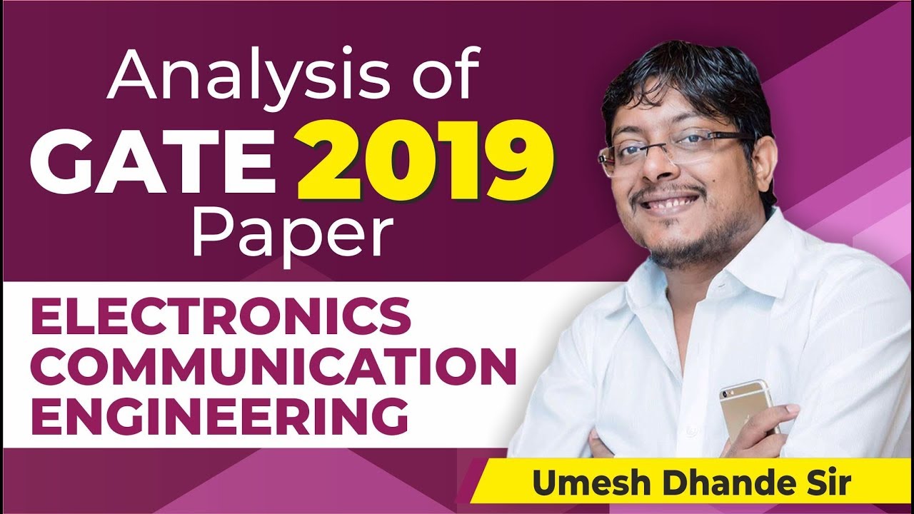 Analysis of GATE 2019 Paper | Electronics and Communication Engineering