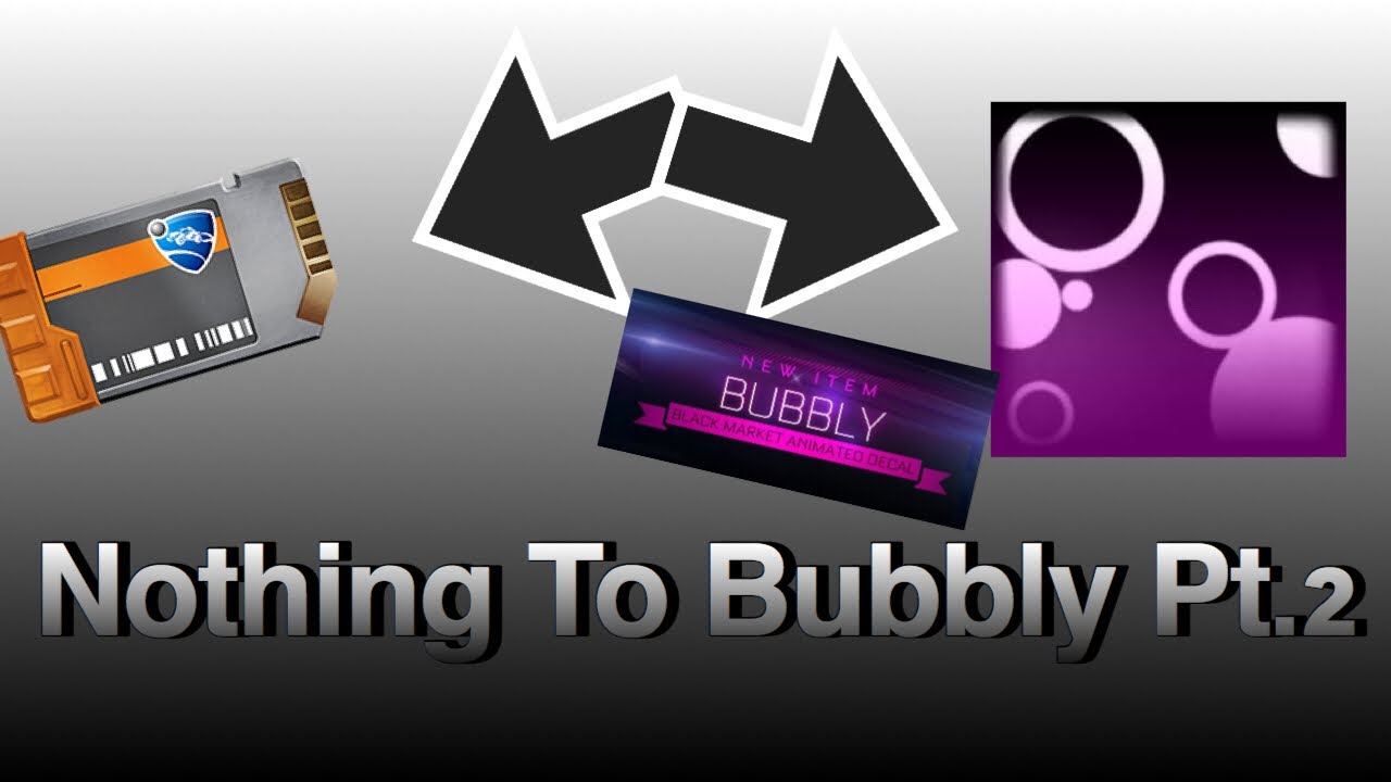 Nothing To Bubbly Pt.2 | Rocket League Trading