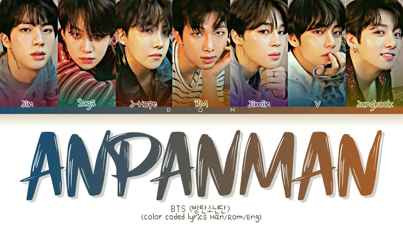 BTS (방탄소년단)- 'ANPANMAN' Lyrics (Color coded lyrics Han/Rom/Eng)