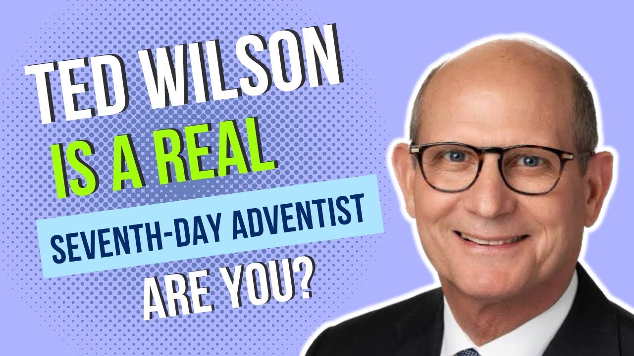 S7:E21 - Ted Wilson is a Real Seventh-day Adventist