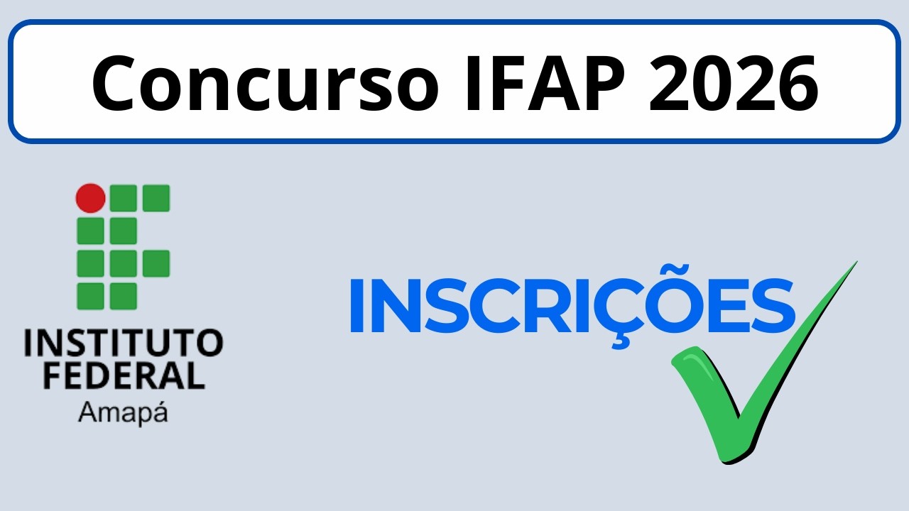 Concurso IFAP 2026  | Período de inscrição