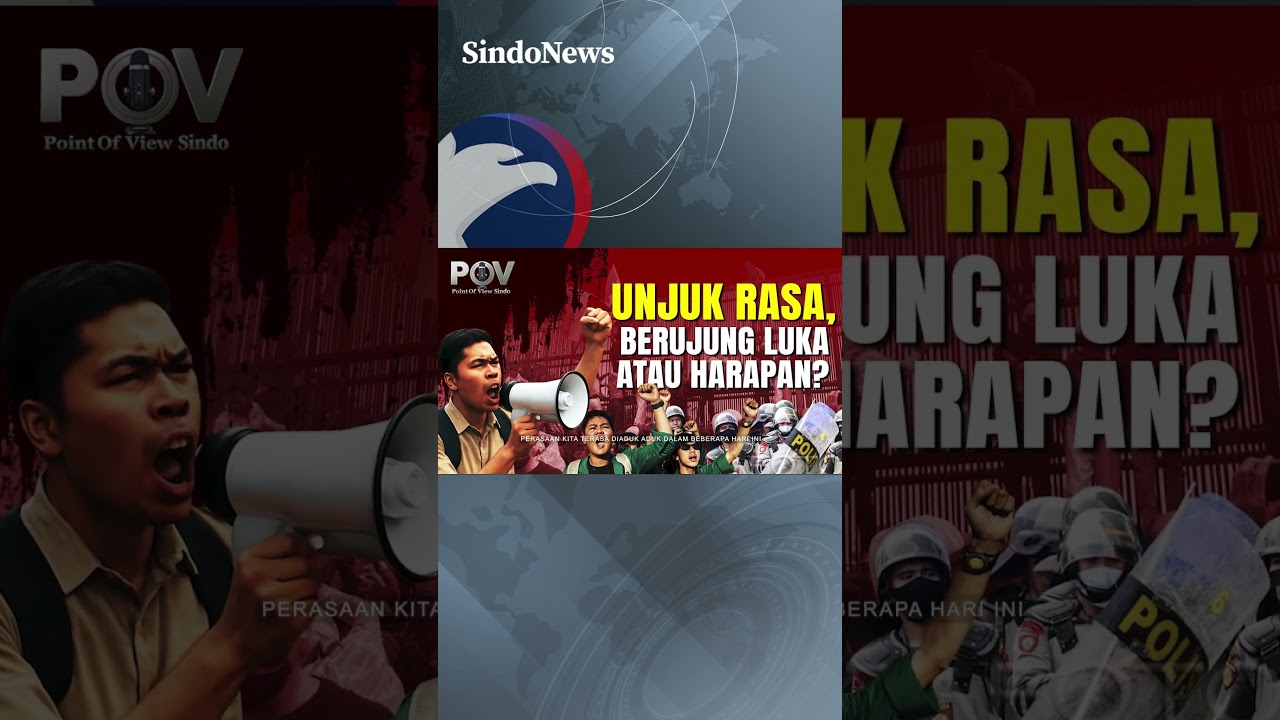 Unjuk Rasa, Berujung Luka atau Harapan | POV #shorts
