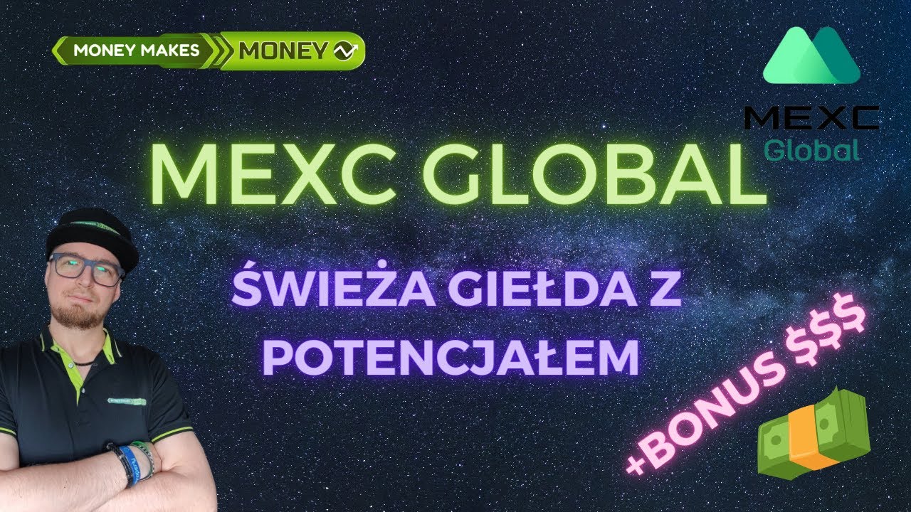 MEXC Global - ogarniam nową giełdę i jej możliwości - Launchpad, Staking, Glosowania