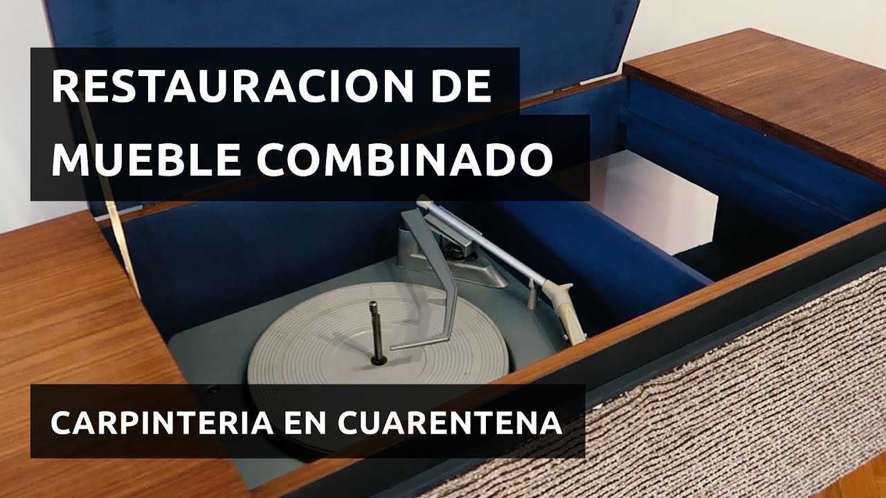 Restauración de mueble combinado tocadisco / #CarpinteriaEnCuarentena