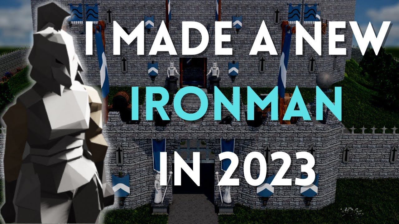 Creating an Ironman in 2023 (OSRS)