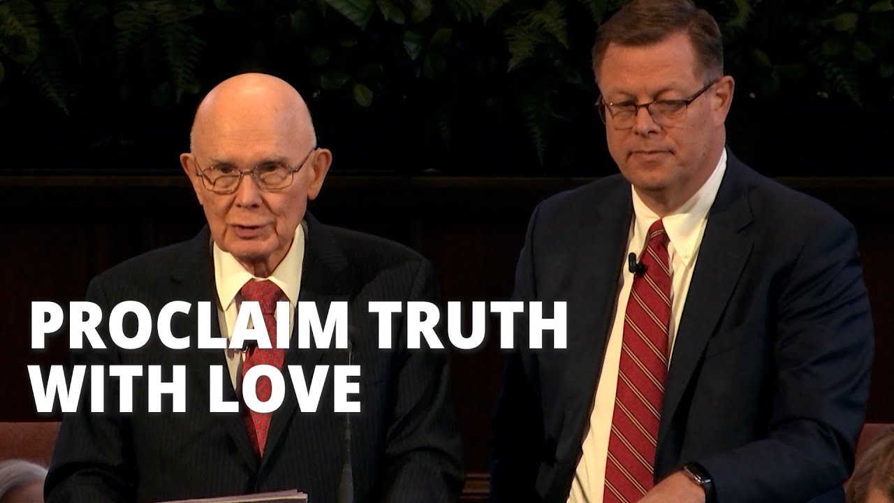 President Oaks Says Proclaim Truth With Love