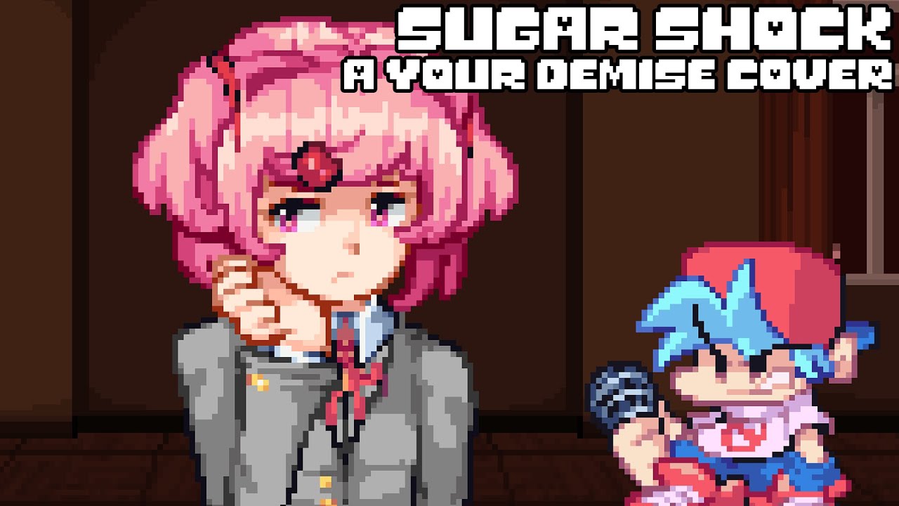 Sugar Shock (Your Demise V2 but Natsuki sings it) - DDTO+