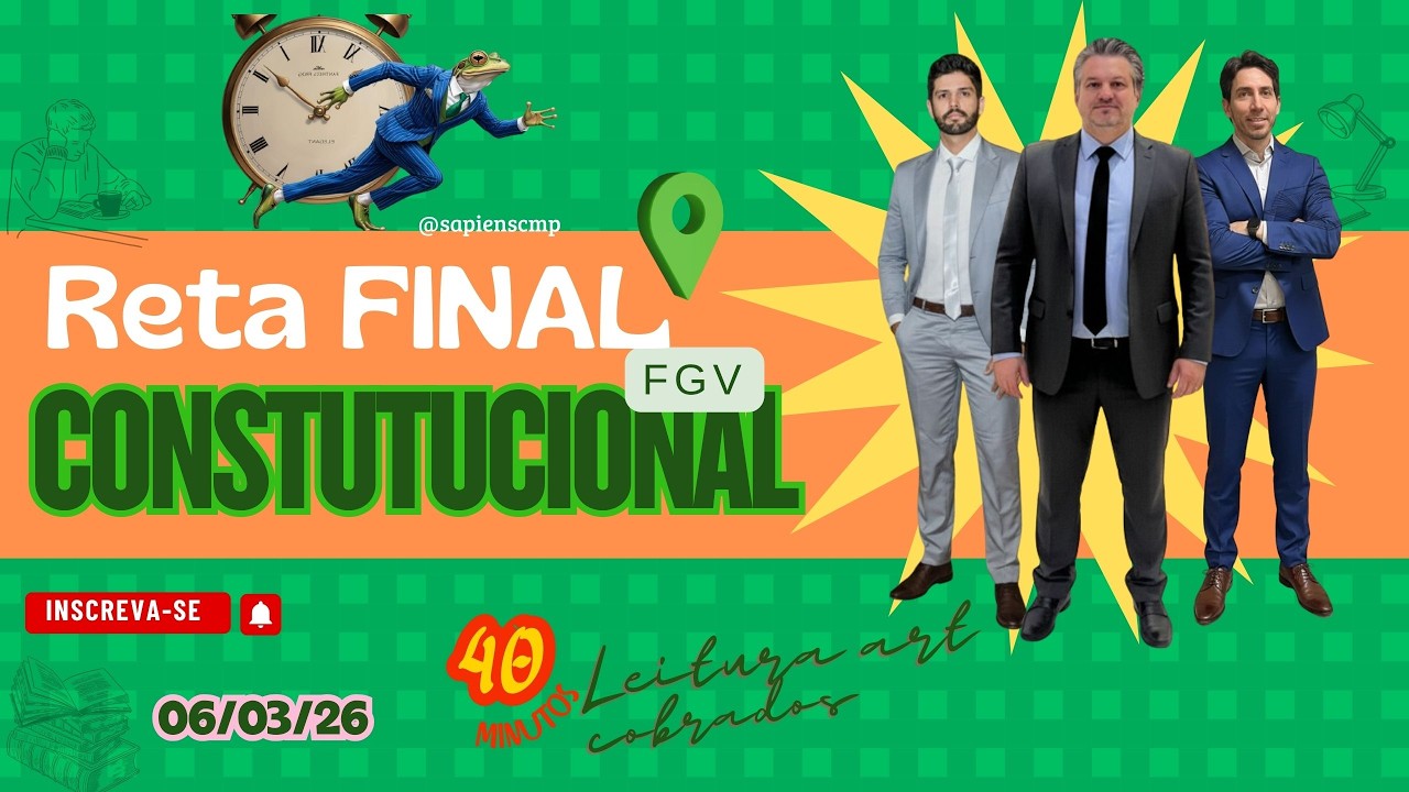 ⚖️ CONSTITUCIONAL -Oq a FGV AMA: 40 Minutos dos Arts que Definem sua Aprovação | Batendo a FGV
