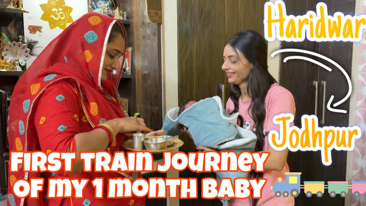 First train journey of my 1 month baby❤️🧿haridwar to jodhpur | vlog | rajpurohit 
