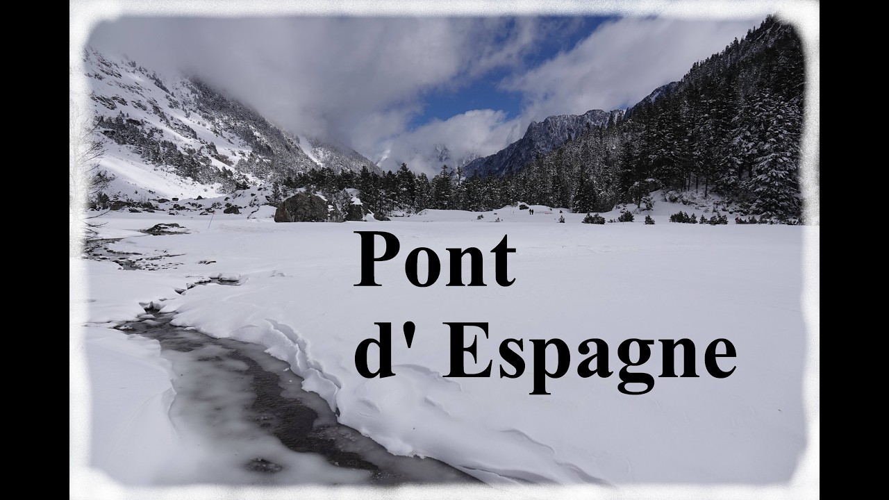 Pont d' Espagne