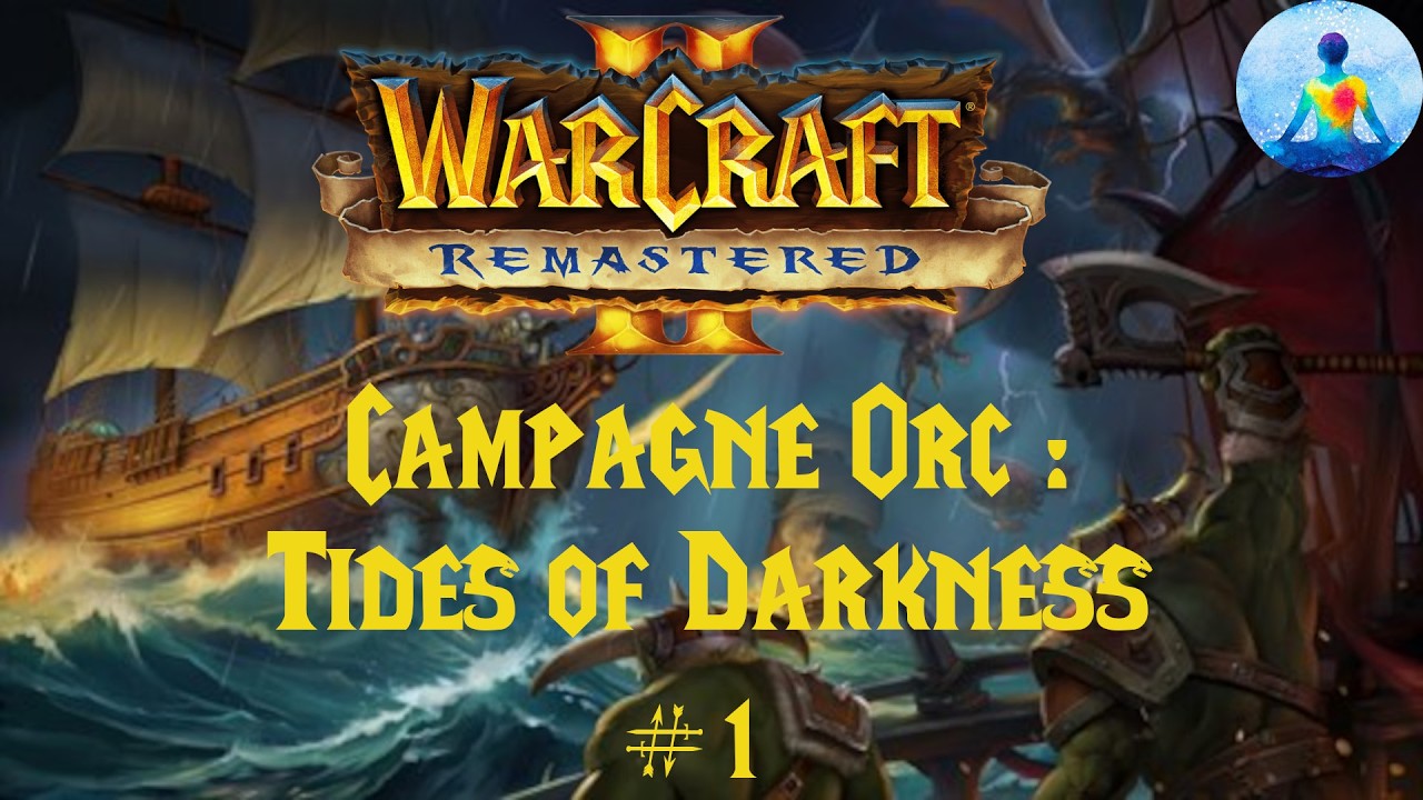 Warcraft 2 Remaster Tides of Darkness Campagne Orc Partie 1