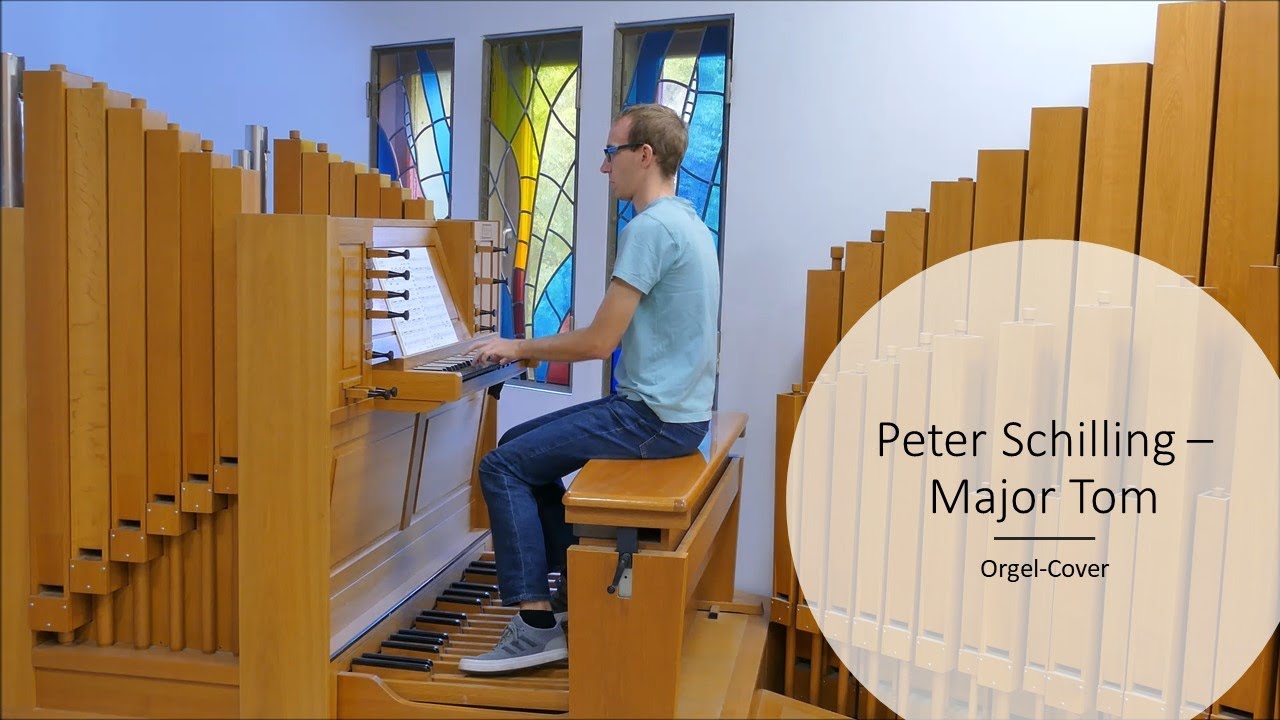 Peter Schilling - Major Tom (Orgel/Organ-Cover)