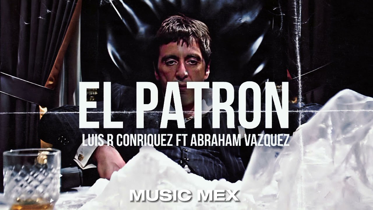 El Patron-Luis R Conriquez Ft Abraham Vazquez (Estreno)|Corridos Bélicos 2024