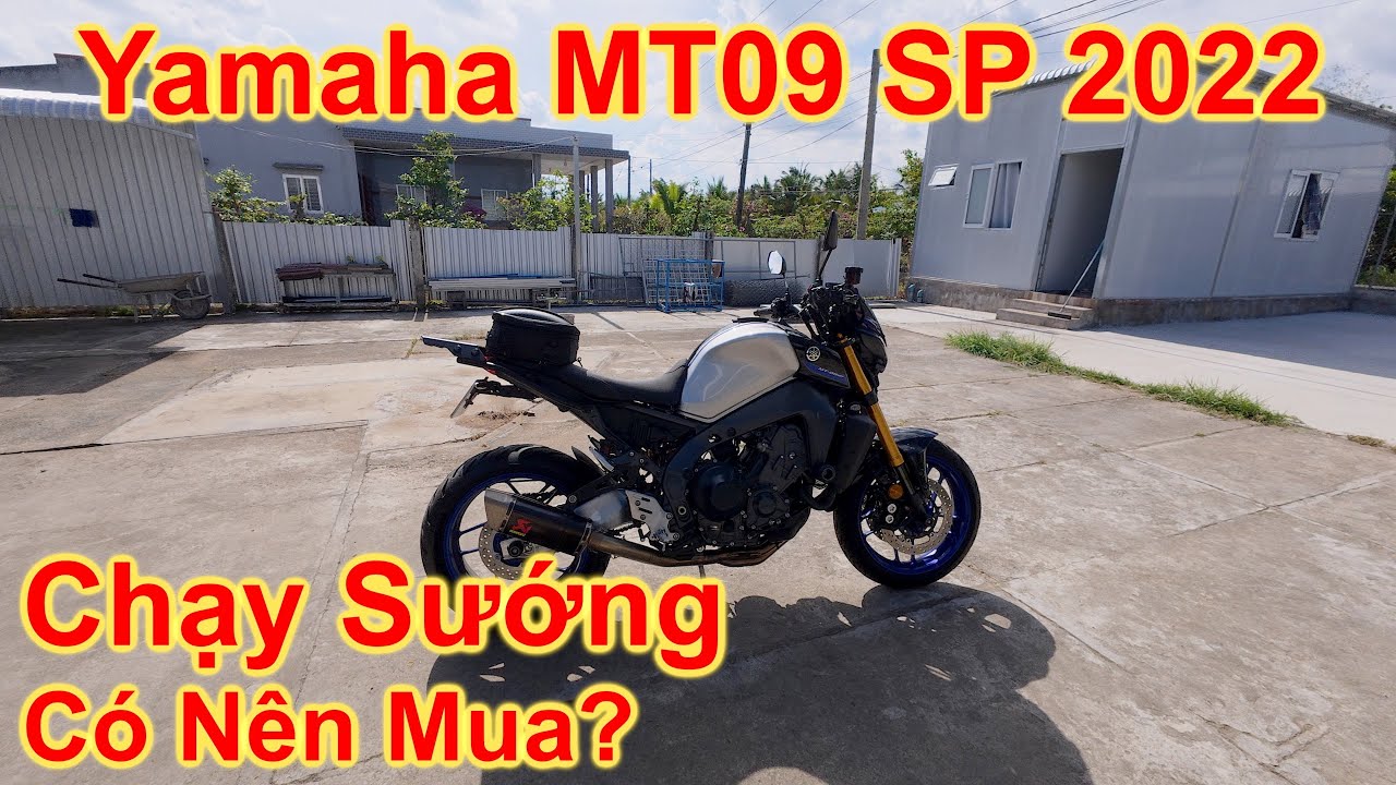 Yamaha MT09 SP 2022 - Chạy Có Sướng Không? Có Nên Mua Không?