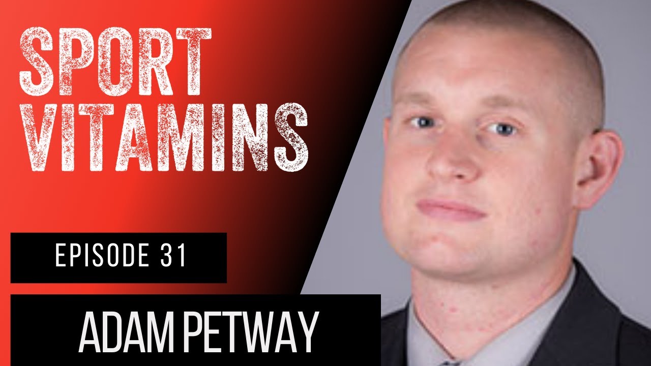 Episode 31 - SPORT VITAMINS / guest Adam Petway