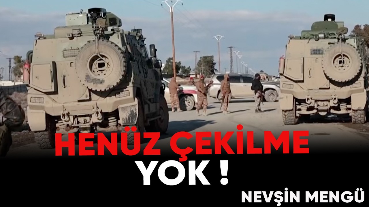 Türkiye Bir Süre Daha Suriye’de | Nevşin Mengü Bugün Ne Olacak?