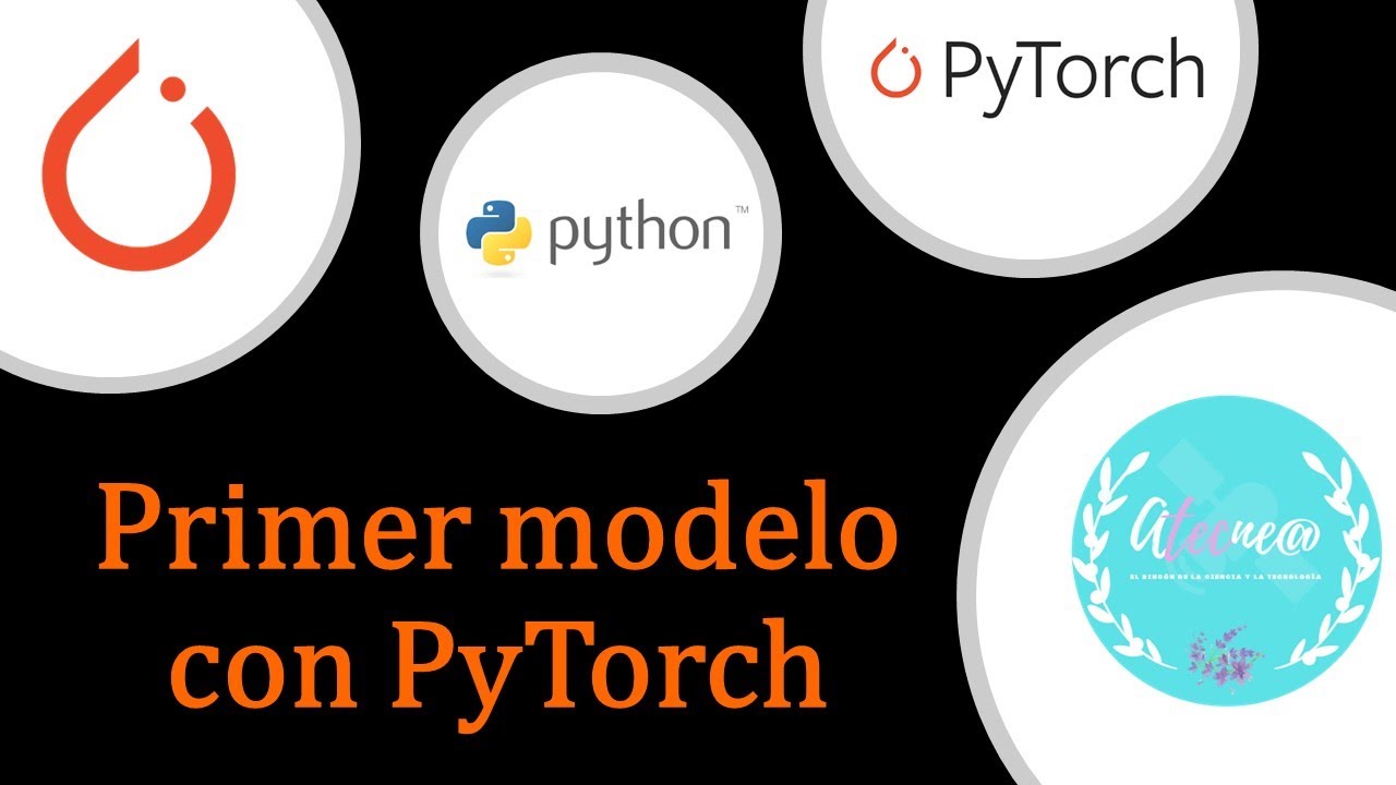 Aprende a construir tu primer modelo de ML con PyTorch
