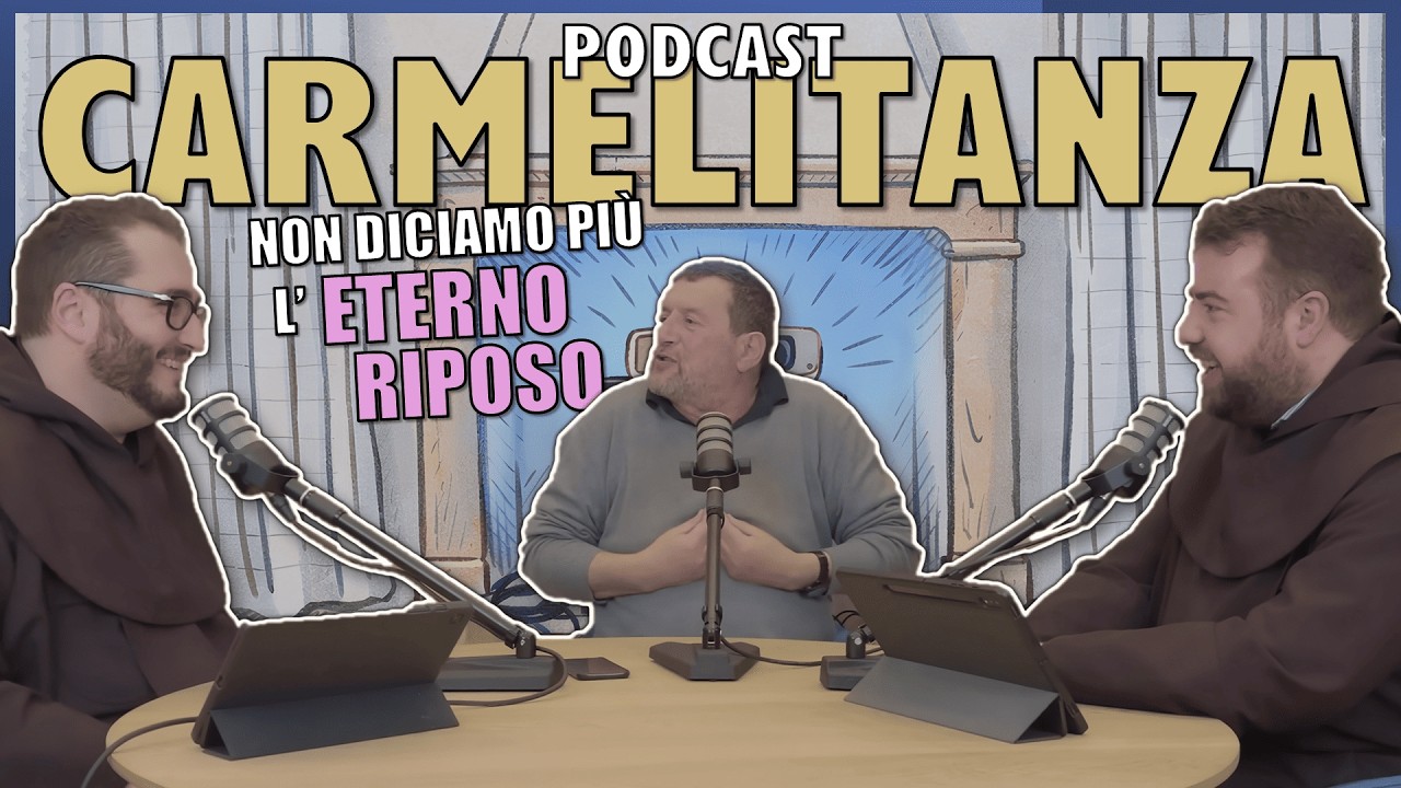 DON EUGENIO NEMBRINI E LA GIOIA DELLA FEDE CONTRO LA MORTE  [CARMELITANZA EP8]