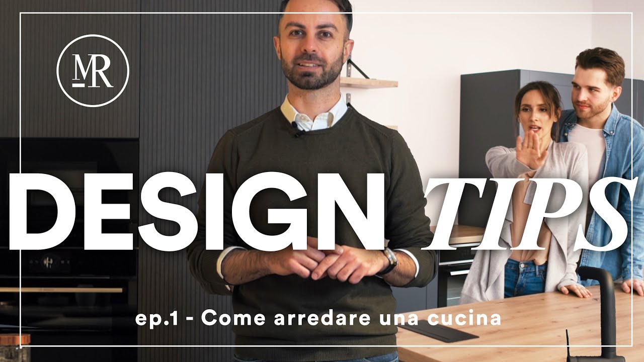 Design Tips: come arredare una cucina - EPISODIO 1 | Mobilifici Rampazzo