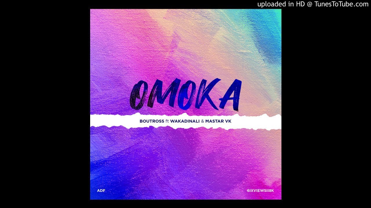 Boutross - Omoka feat Wakadinali & Mastar Vk ( Prod. By Dede ) ( Official Audio )