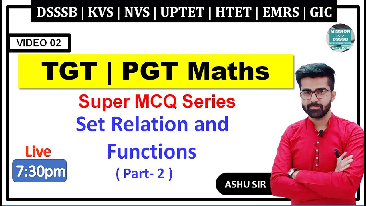02. Set Relation & Function | Super Mcqs Series for TGT PGT Maths preparation  | Ashu Sir