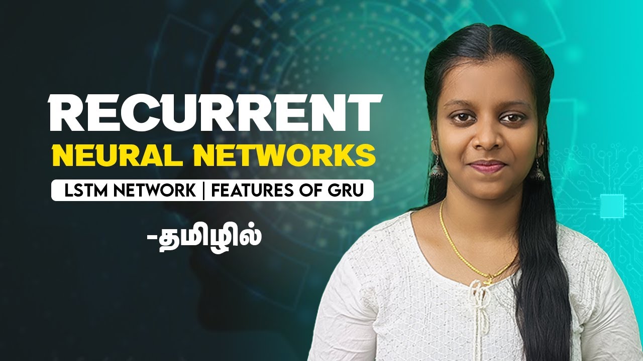 Recurrent Neural Networks In Tamil | RNNs In Deep Learning Explained Tamil