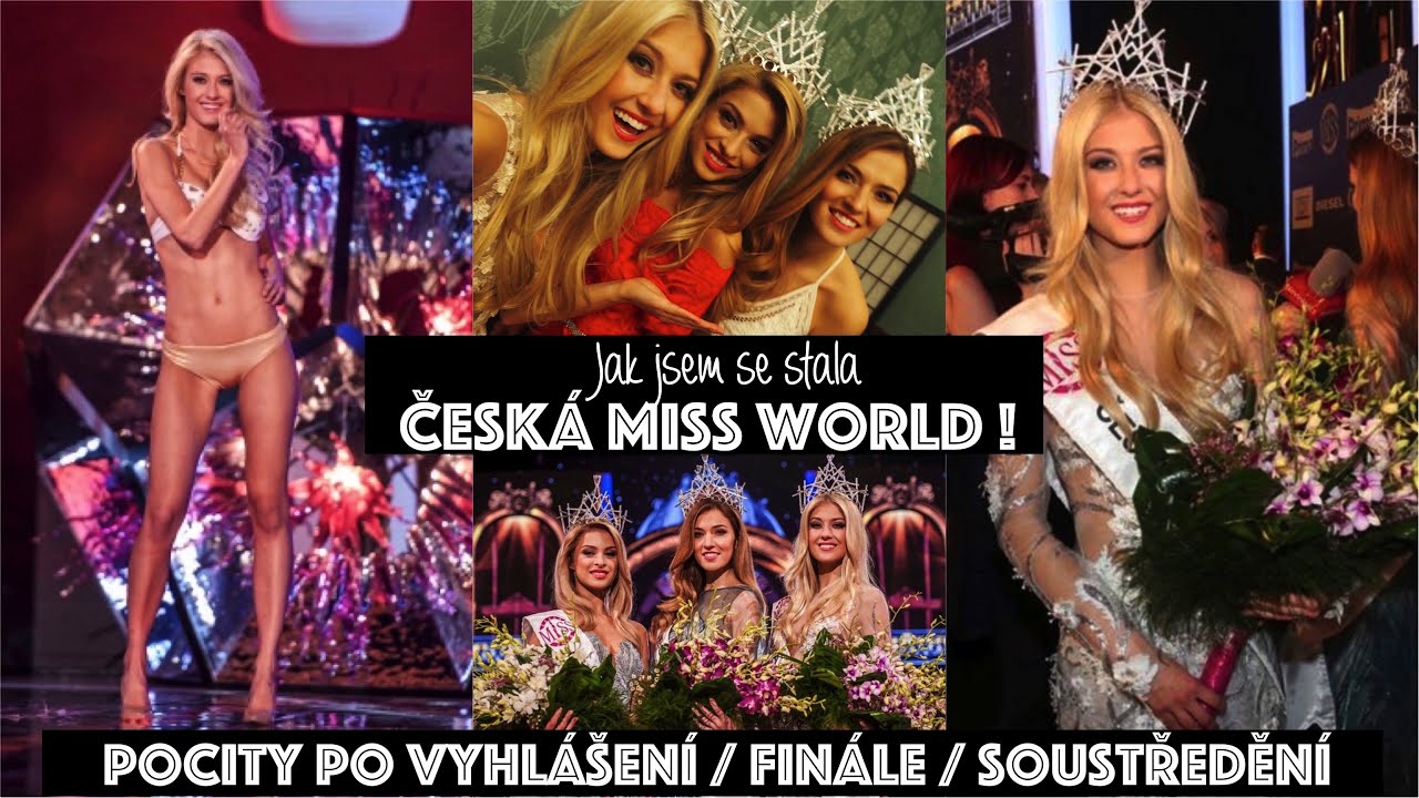 WOW! Já jsem Českou Miss World - mé pocity hned po vyhlášení  a cesta od příprav po samotné finále