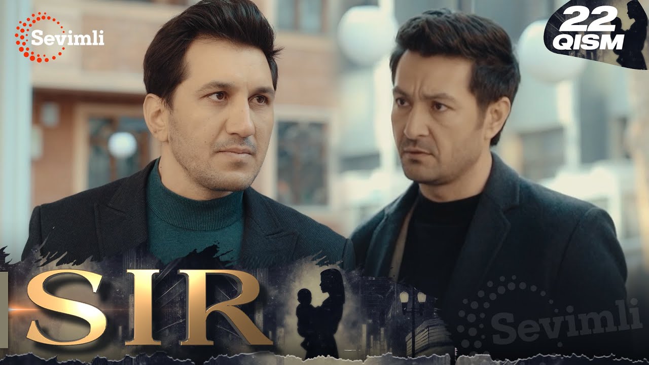 Sir 22-qism (milliy serial) | Сир 22-қисм (миллий сериал)