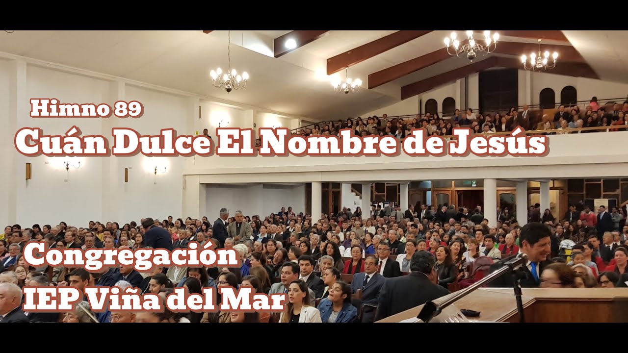 Cuán Dulce El Nombre de Jesús  | Congregación IEP Viña del Mar