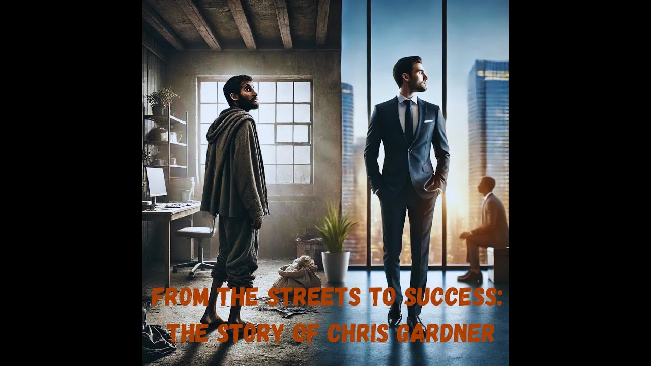 From the Streets to Success: The Story of Chris Gardner