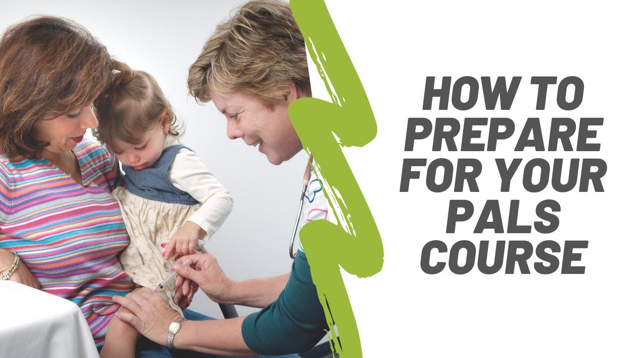 How to Prepare for PALS // 5 Steps to Successful Preparation