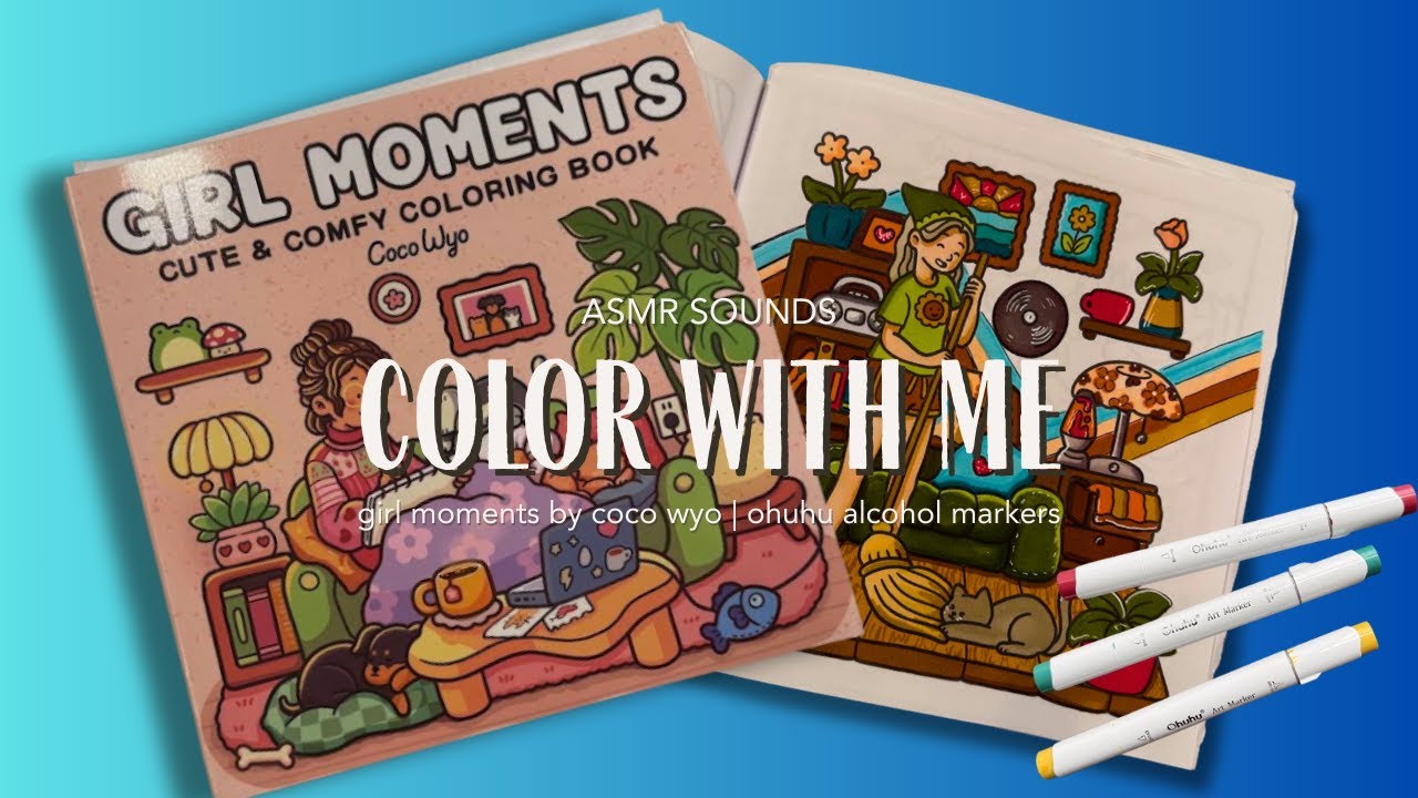 Color with me (ASMR) 'Girl Moments' by Coco Wyo Coloring Book | No talking | ASMR sounds