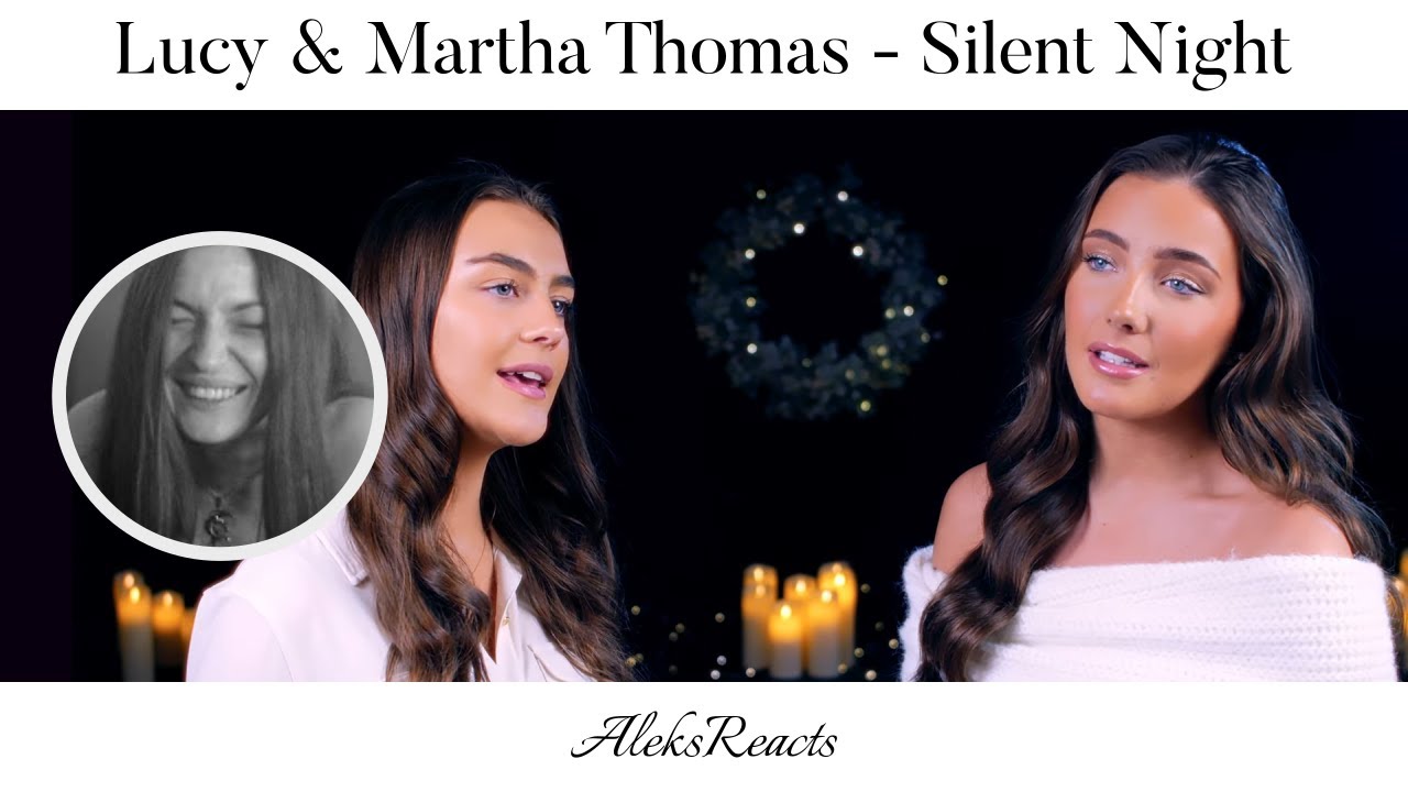 Lucy & Martha Thomas - Silent Night | Reaction | SUBLIME