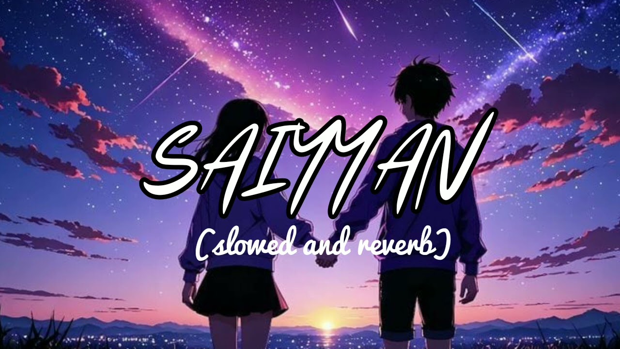Saiyyan - Kailash Kher [slowed+Reverb]#saiyyan #slowedandreverb #kailashkher #lofi#slowed #viral