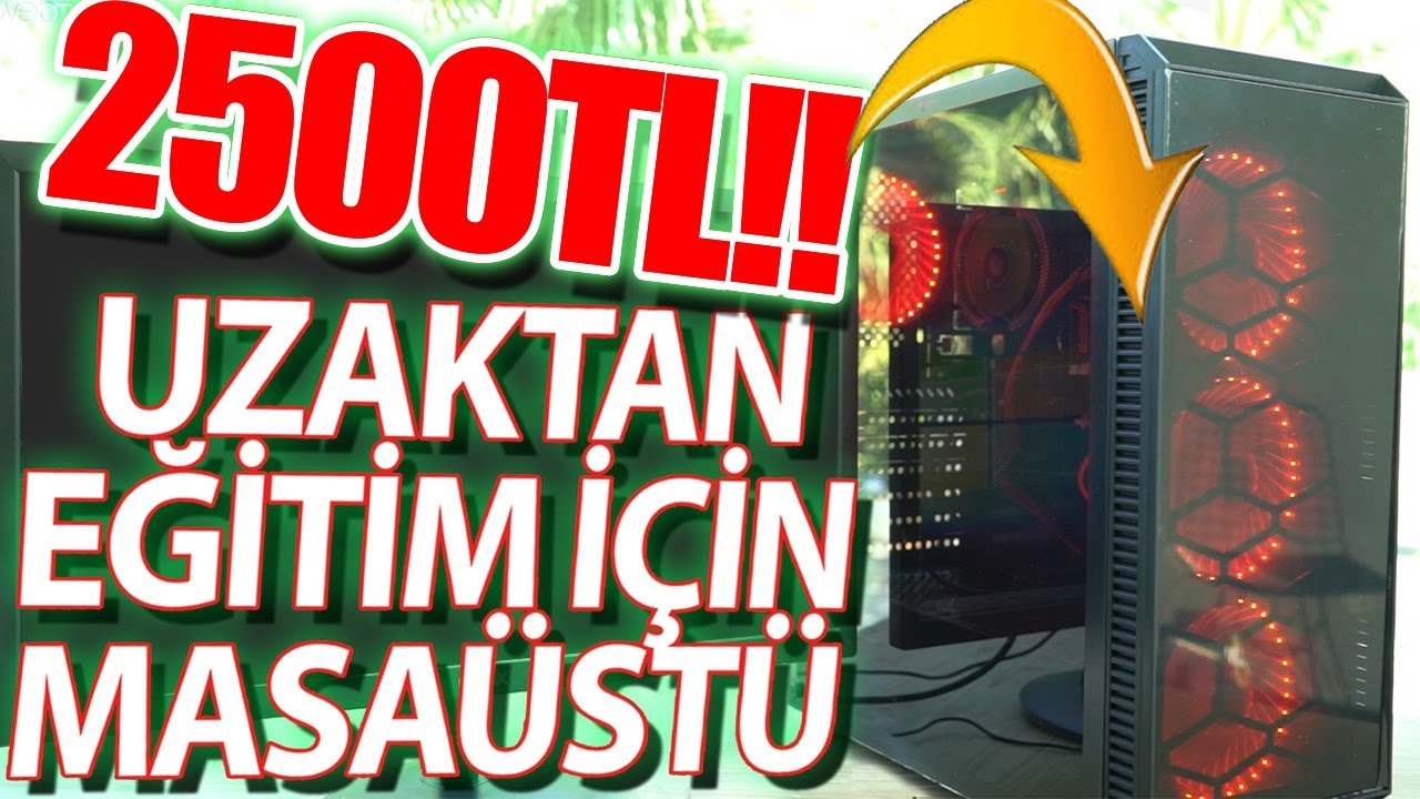 2.492 TL'ye Uzaktan Eğitim İçin İdeal Diye Satılan Masaüstü Sistemi Aldık (Oyun Yine GG)