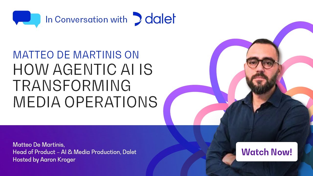 Dalia : How Agentic AI is Transforming Media Operations from the Inside Out