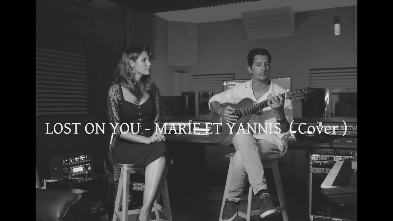 Lost on you (cover) - Marie & Yannis