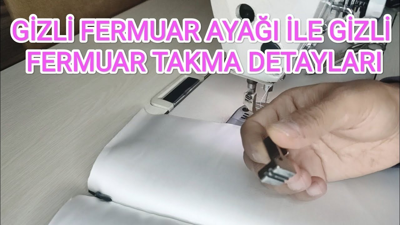 GİZLİ FERMUAR AYAĞI İLE GİZLİ FERMUAR TAKMA DETAYLARI.HIDDEN ZIPPER INSTALLATION DETAILS