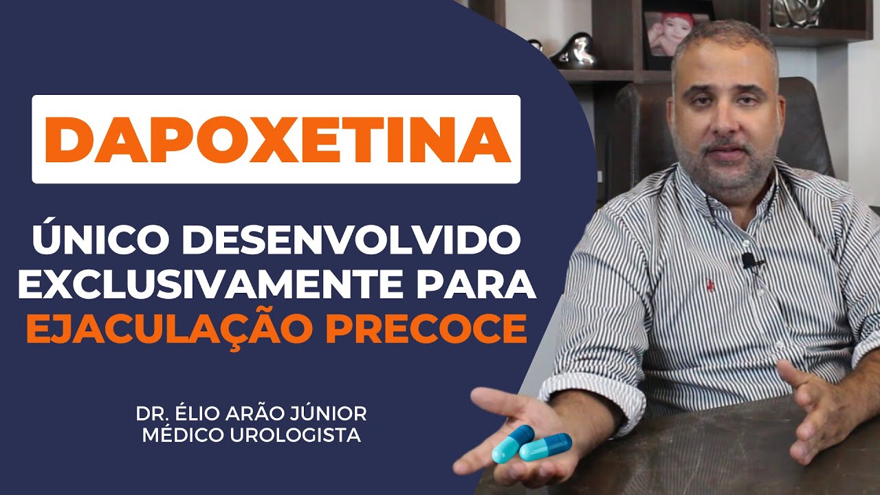 DAPOXETINA - Desenvolvido exclusivamente para EJACULAÇÃO PRECOCE - Igual a esse não tem!!!