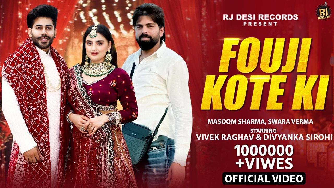 Fouji Kote Ki : Masoom Sharma | Swara Verma | Harry Lather | Vivek Raghav & Divyanka S.| Pinna Music