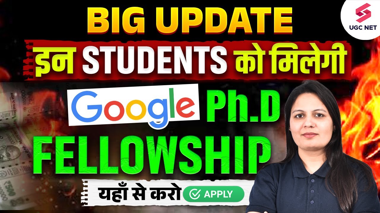 Google PhD Fellowship India Program | PhD Fellowship in India Update | Complete Information By Priti