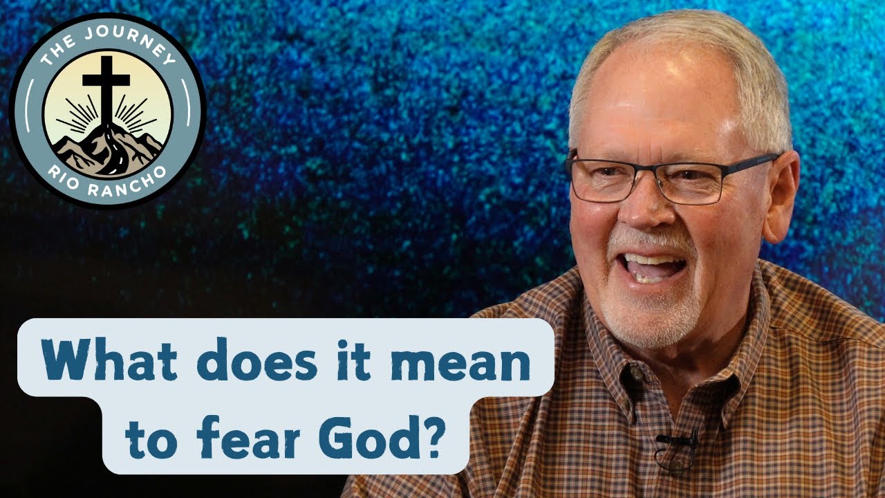 The Journey - 01-18-26 - What Does It Mean To Fear God?