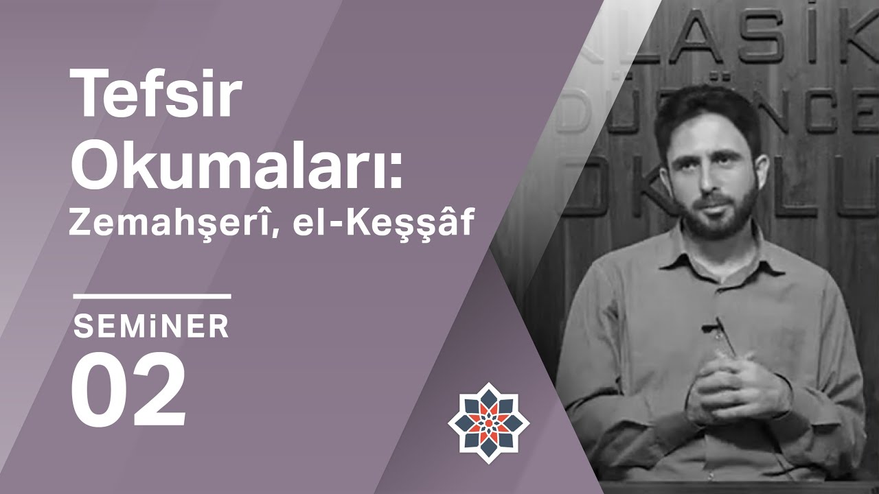 M. Taha Boyalık, Tefsir Okumaları: Zemahşerî, el-Keşşâf, 2. Seminer