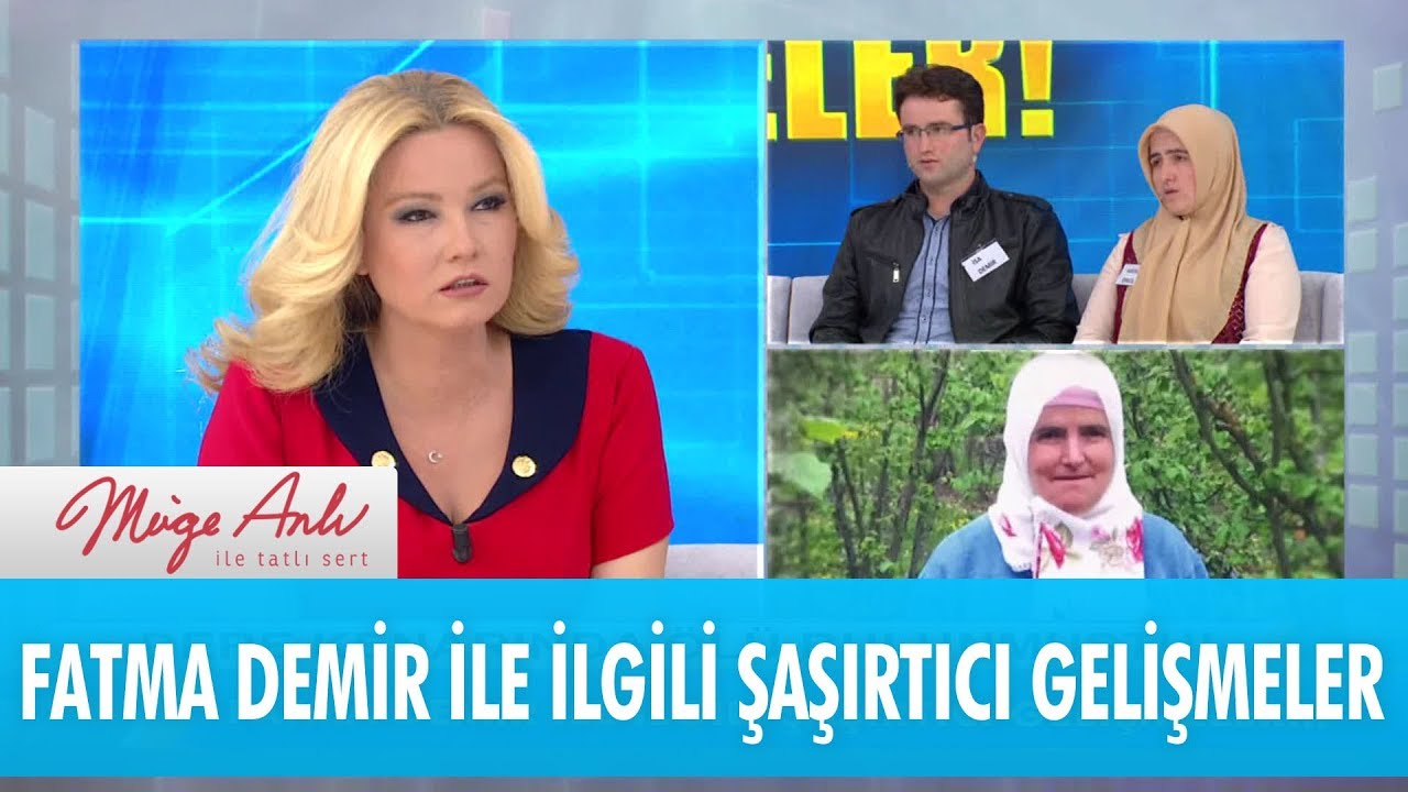 Fatma Demir ile ilgili şaşırtıcı gelişmeler -  Müge Anlı İle Tatlı Sert 18 Nisan 2018