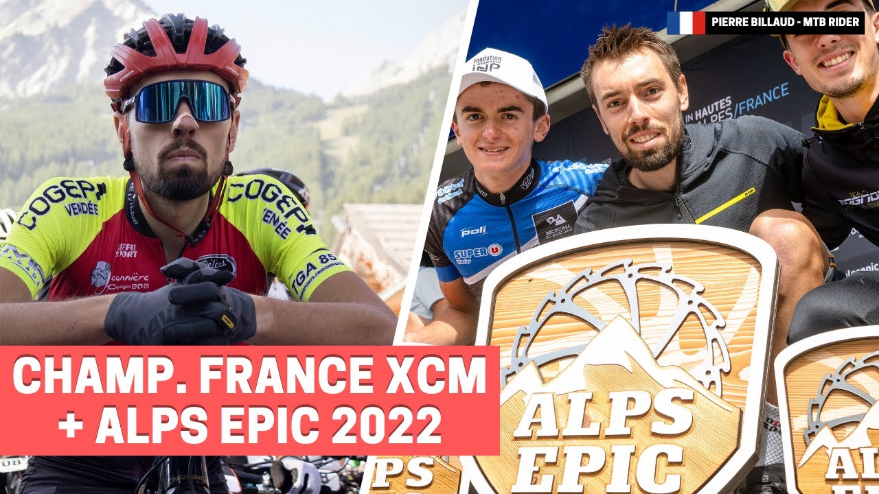 🏔 ALPS EPIC 2022 | Je participe au Championnat de France XCM, puis remporte l'Alps Epic 2022 💪
