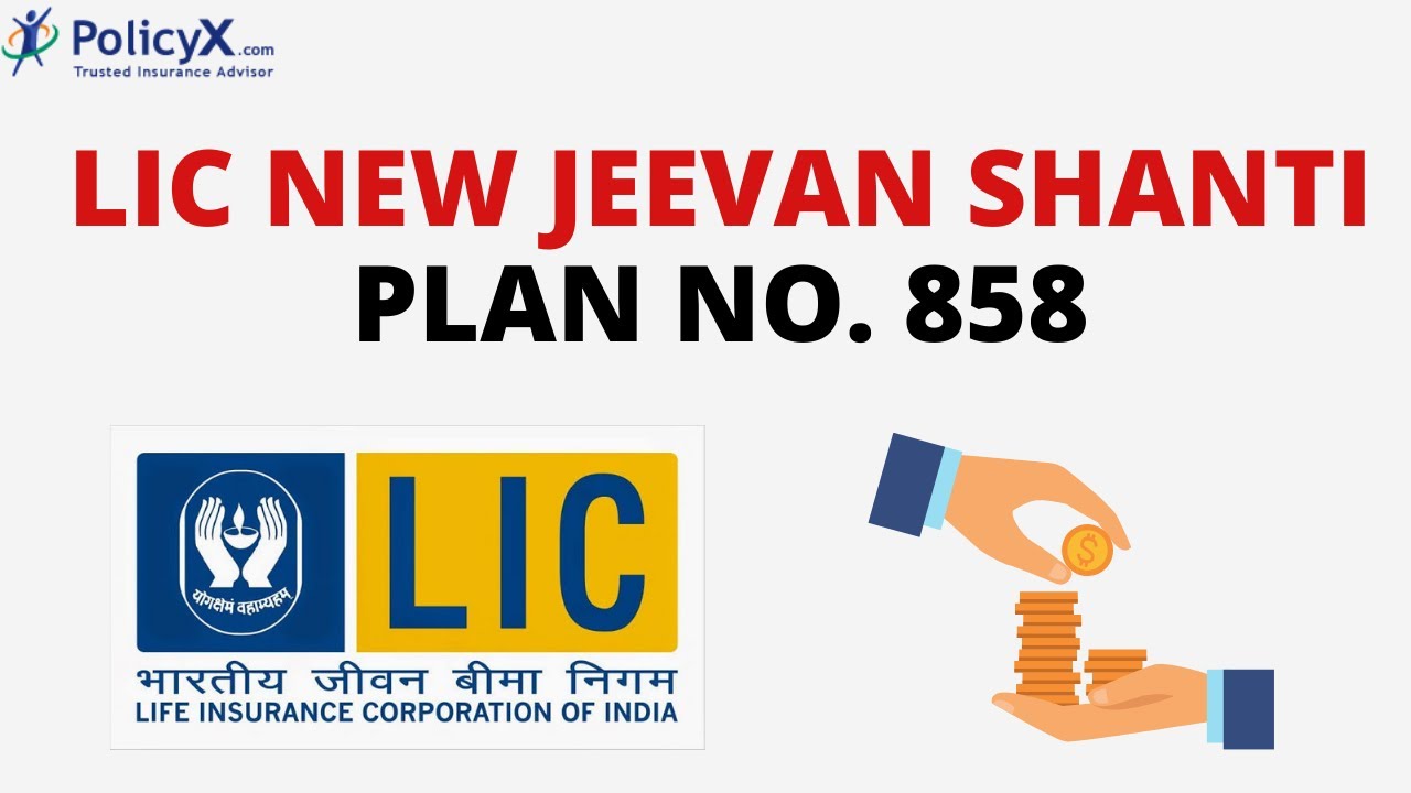LIC New Jeevan Shanti Plan No. 858 Details | LIC Pension Plan